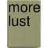 More Lust
