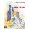 Roadworks door Gerard Readett