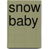 Snow Baby door Brenda Novak
