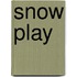 Snow Play