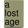 A Lost Age door Ralph Johnson