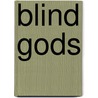 Blind Gods door Jack Adler