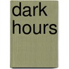 Dark Hours door John Dyer