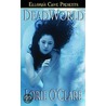 Dead World by Lorie O''Claire