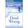 Dead Wrong door Janice Kay Johnson