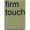 Firm Touch door Christine D''Abo