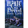 Half-Breed door Marcia Colette