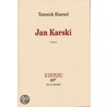 Jan Karski door Yannick Haenel