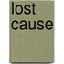 Lost Cause