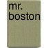 Mr. Boston