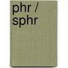 Phr / Sphr door Anne Bogardus