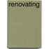 Renovating