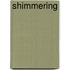 Shimmering