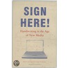 Sign Here! by S. Neef