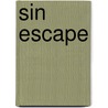 Sin escape by Jaid Black