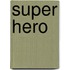 Super Hero