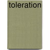 Toleration by Unknown