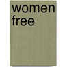 Women Free by M.B. Levine