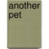Another Pet