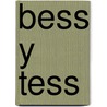 Bess y Tess door Susan Blackaby