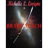 Braenlicach door Michelle L. Levigne