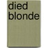 Died Blonde