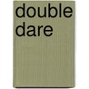 Double Dare door Lena Matthews