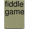 Fiddle Game by Richard A. Thompson