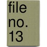 File No. 13 door Emilie Gaboriau