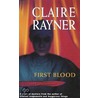 First Blood by Claire Rayner