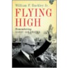 Flying High by William F. Buckley Jr.