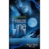 Freeze Line door Moira Rogers