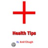 Health Tips door Chugh Anil