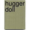 Hugger Doll by Jane Toombs
