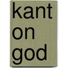 Kant on God by Peter Byrne
