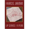 Lip Service door Jarman Francis