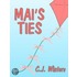 Mai''s Ties