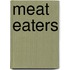 Meat Eaters