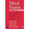 Metal Foams by Tony Evans