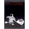 Mrs. Dumpty door Chana Bloch