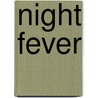 Night Fever by Dianna Palmer