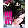 No Safe Bet door Gail Sinclair