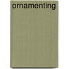 Ornamenting by Inc. Icongroup International