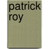 Patrick Roy
