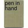 Pen in Hand door Ethard Wendel Van Stee