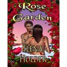 Rose Garden door Ilena Holder