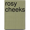 Rosy Cheeks door Marianne LaCroix