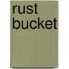 Rust Bucket door Atk Butterfly