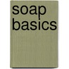 Soap Basics door Tracey Mikos