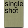 Single Shot door Drew Zachary